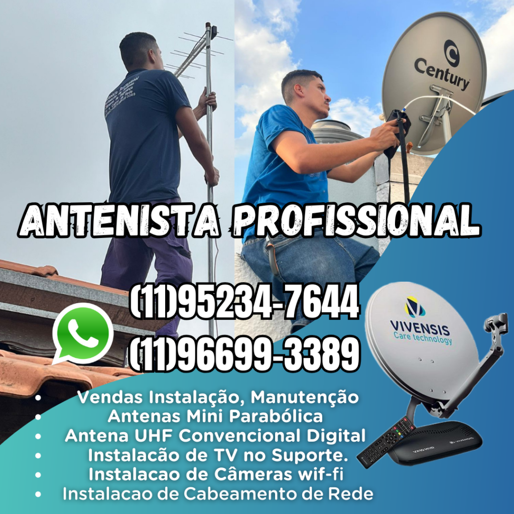 Vendas Instalação e Manutenção de Antenas de tv digital, Parabólicas vivensis vx10, century b7, apontamentos de antenas técnico de antenas Antenista Arujá sp.